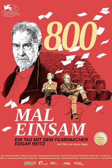 800 Mal Einsam - ein Tag mit dem Filmemacher Edgar Reitz (2019)