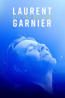 Laurent Garnier: Off the Record (2021) (2021) download