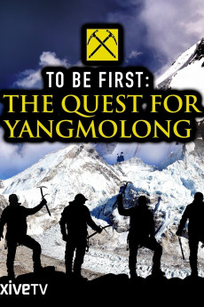 To Be First: The Quest for Yangmolong (2014)