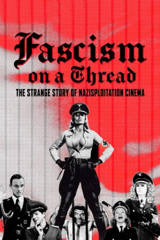 Fascism on a Thread- The Strange Story of Nazisploitation Cinema (2019) (2019) download