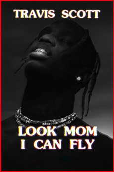 Travis Scott: Look Mom I Can Fly (2019) (2019) download