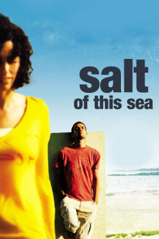 Salt of This Sea (2008) (2008) download