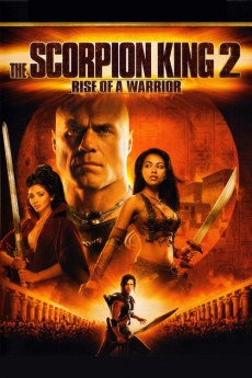 The Scorpion King 2: Rise of a Warrior (2008) (2008) download