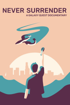 Never Surrender: A Galaxy Quest Documentary (2019) (2019) download