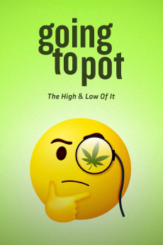 Going to Pot: The Highs and Lows of It (2021)