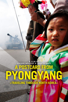 A Postcard from Pyongyang - Traveling through Northkorea (2019)