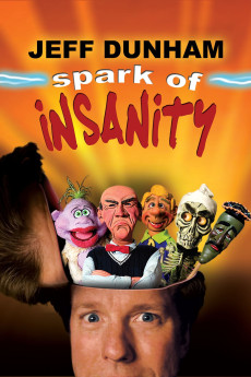 Jeff Dunham: Spark of Insanity (2007) (2007) download