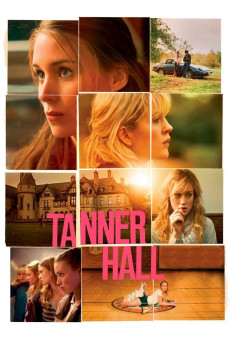 Tanner Hall (2009) (2009) download