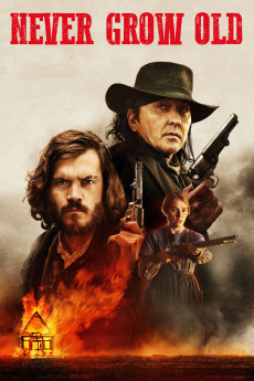 Never Grow Old (2019) (2019) download