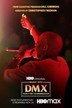 Music Box Don't Try to Understand: A Year in the Life of Earl 'DMX' Simmons (2021)