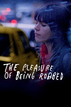 The Pleasure of Being Robbed (2008) (2008) download