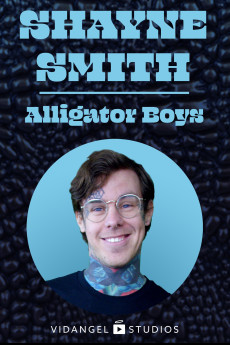 Dry Bar Comedy Shayne Smith: Alligator Boys (2020)