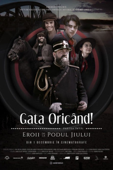 Gata Oricând!: partea întâi - Eroii de la podul Jiului (2022)