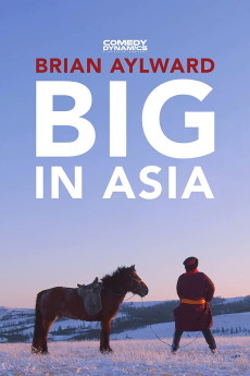 Brian Aylward: Big in Asia (2020)