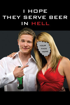 I Hope They Serve Beer in Hell (2009) (2009) download