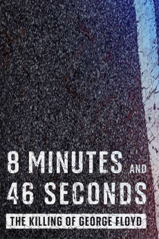 8 Minutes and 46 Seconds: The Killing of George Floyd (2020) (2020) download