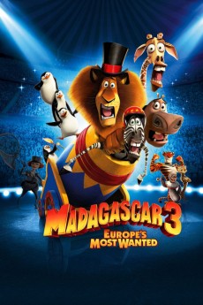 Madagascar 3: Europe's Most Wanted (2012)