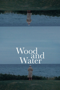 Wood and Water (2021)