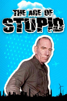 The Age of Stupid (2009) (2009) download