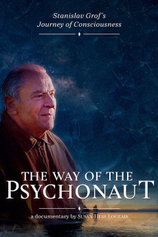 The Way of the Psychonaut: Stanislav Grof's Journey of Consciousness (2020)