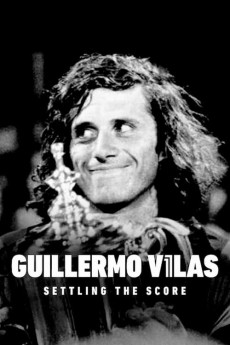 Guillermo Villas: Settling the Score (2020)