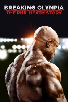 Breaking Olympia: The Phil Heath Story (2024) (2024) download