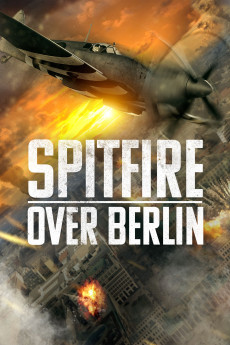 Spitfire Over Berlin (2022) (2022) download