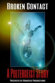 Broken Contact: A Poltergeist Story (2020)