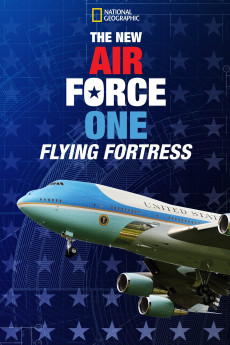 The New Air Force One: Flying Fortress (2021) (2021) download
