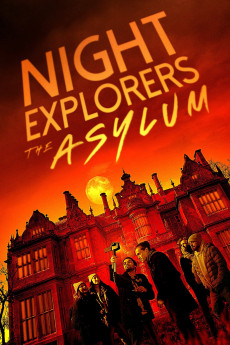 Night Explorers: The Asylum (2023) (2023) download