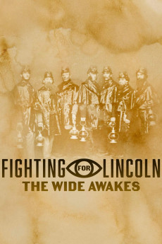 Fighting for Lincoln: The Wide Awakes (2020)