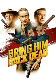 Bring Him Back Dead (2022) (2022) download