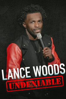 Lance Woods: Undeniable (2021)