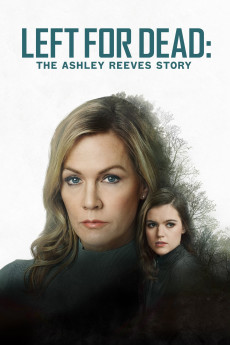 Left for Dead: The Ashley Reeves Story (2021) (2021) download