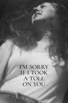 I'm Sorry If I Took a Toll on You (2021) (2021) download