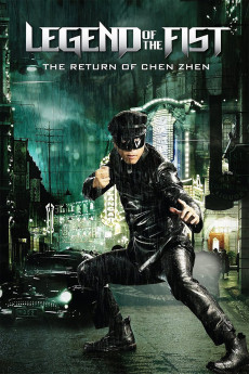 Legend of the Fist: The Return of Chen Zhen (2010) (2010) download