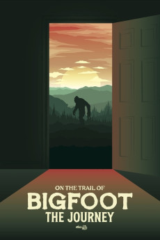 On the Trail of Bigfoot: The Journey (2021) (2021) download