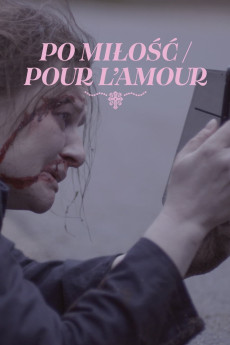 Po milosc/Pour l'amour (2021)