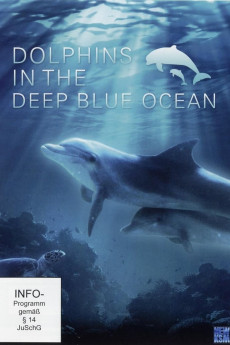 Dolphins in the Deep Blue Ocean (2009) (2009) download