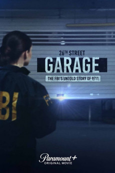 26th Street Garage: The FBI's Untold Story of 9/11 (2021)