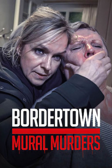 Bordertown: The Mural Murders (2021) (2021) download