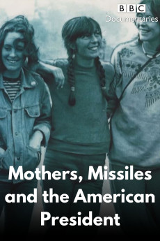 Mothers, Missiles and the American President (2021)