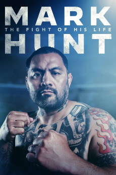 Mark Hunt: The Fight of His Life (2021)