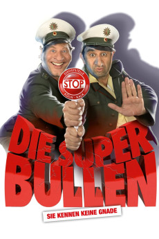 Die Superbullen - Sie kennen keine Gnade (2011)