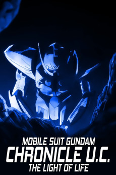 Kidou Senshi Gundam: Hikaru Inochi Chronicle U.C. (2019)