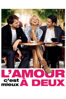 L'amour, c'est mieux à deux (2010)