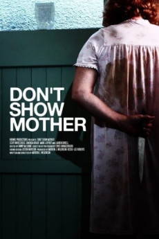 Don't Show Mother (2010) (2010) download