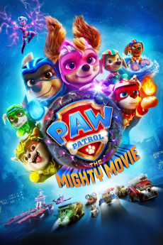 PAW Patrol: The Mighty Movie (2023) (2023) download