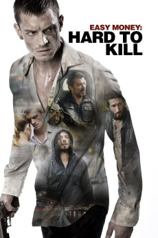 Easy Money II: Hard to Kill (2012) (2012) download