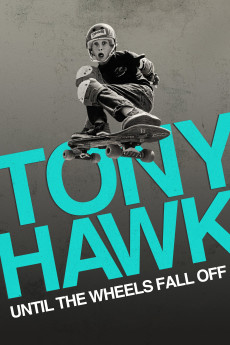 Tony Hawk: Until the Wheels Fall Off (2022) (2022) download